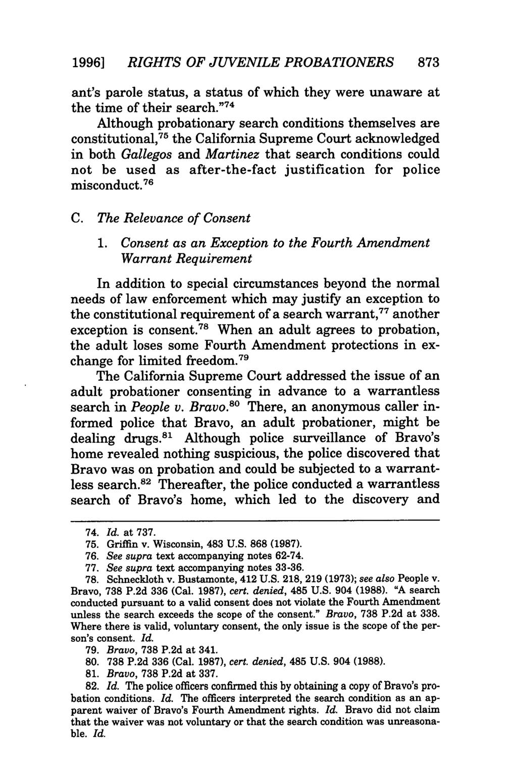 1996] RIGHTS OF JUVENILE PROBATIONERS 873 ant's parole status, a status of which they were unaware at the time of their search.