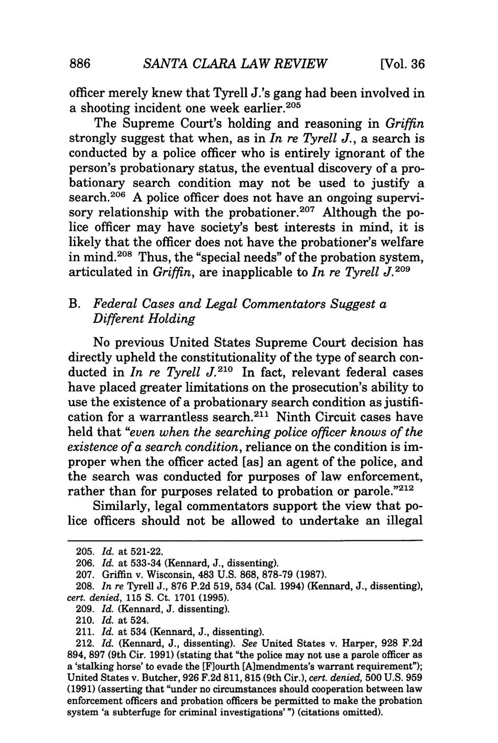 886 SANTA CLARA LAW REVIEW [Vol. 36 officer merely knew that Tyrell J.'s gang had been involved in a shooting incident one week earlier.