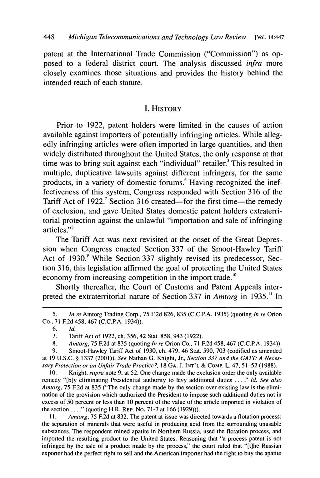 448 Michigan Telecommunications and Technology Law Review [Vol. 14:447 patent at the International Trade Commission ("Commission") as opposed to a federal district court.