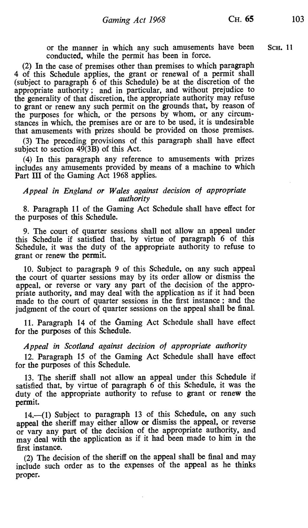 Gaming Act 1968 CH. 65 103 or the manner in which any such amusements have been conducted, while the permit has been in force.