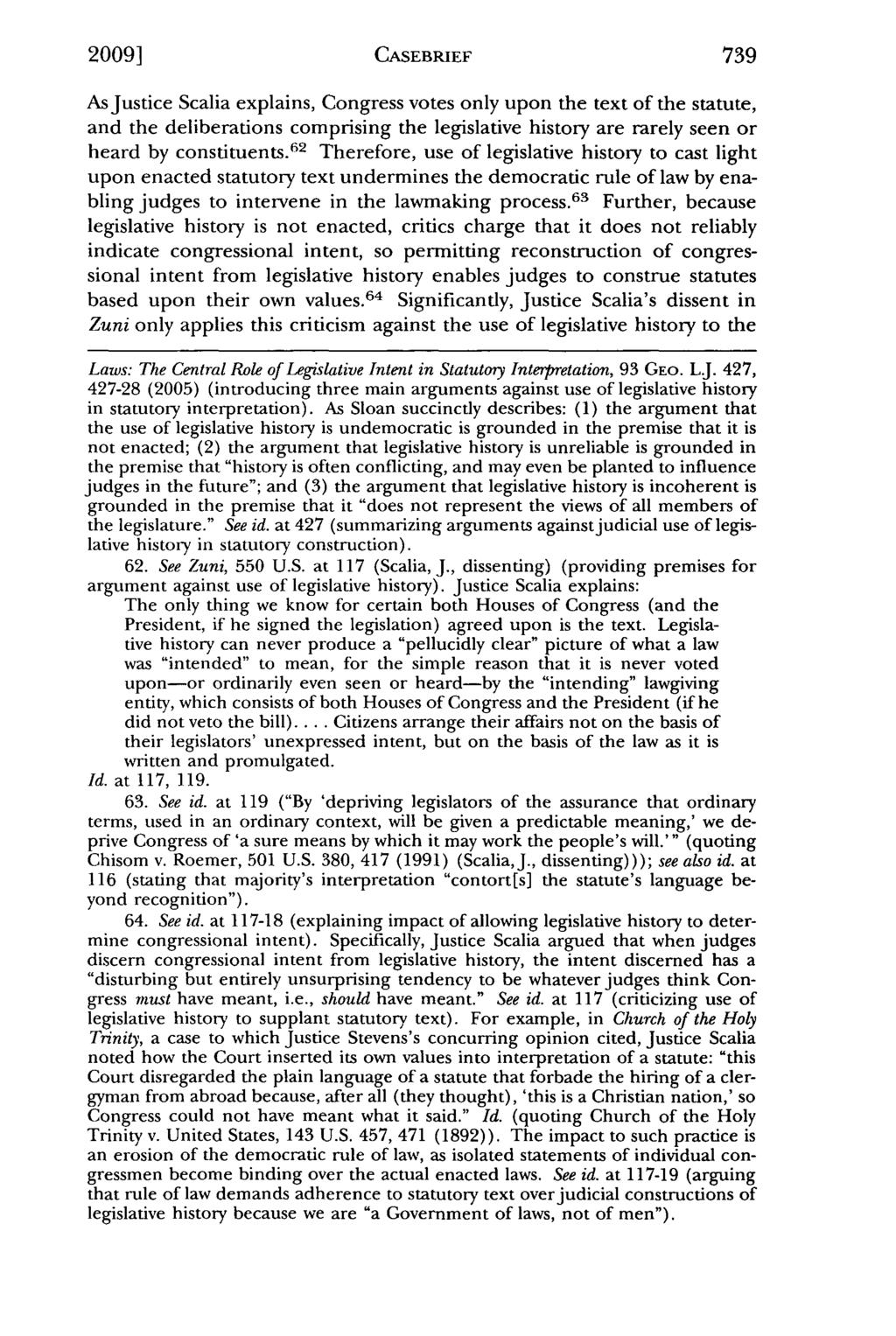 2009] Forte: May Legislative History Be Considered at Chevron Step One: The Th CASEBRIEF As Justice Scalia explains, Congress votes only upon the text of the statute, and the deliberations comprising