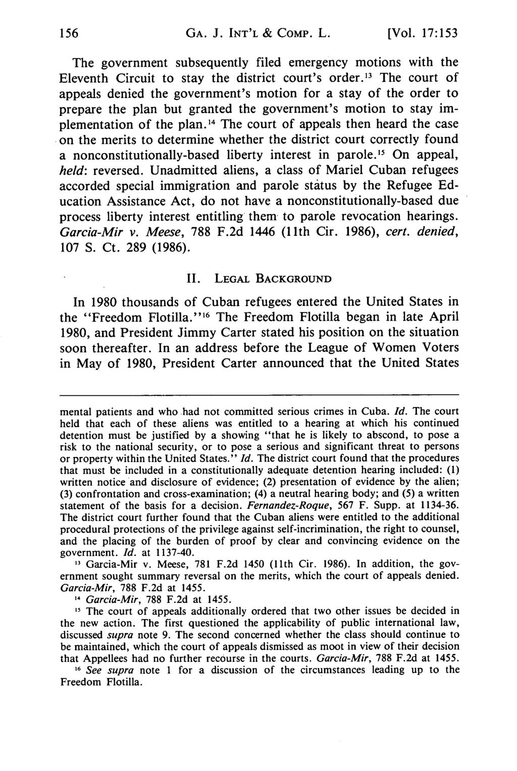 GA. J. INT'L & COMP. L. [Vol. 17:153 The government subsequently filed emergency motions with the Eleventh Circuit to stay the district court's order.