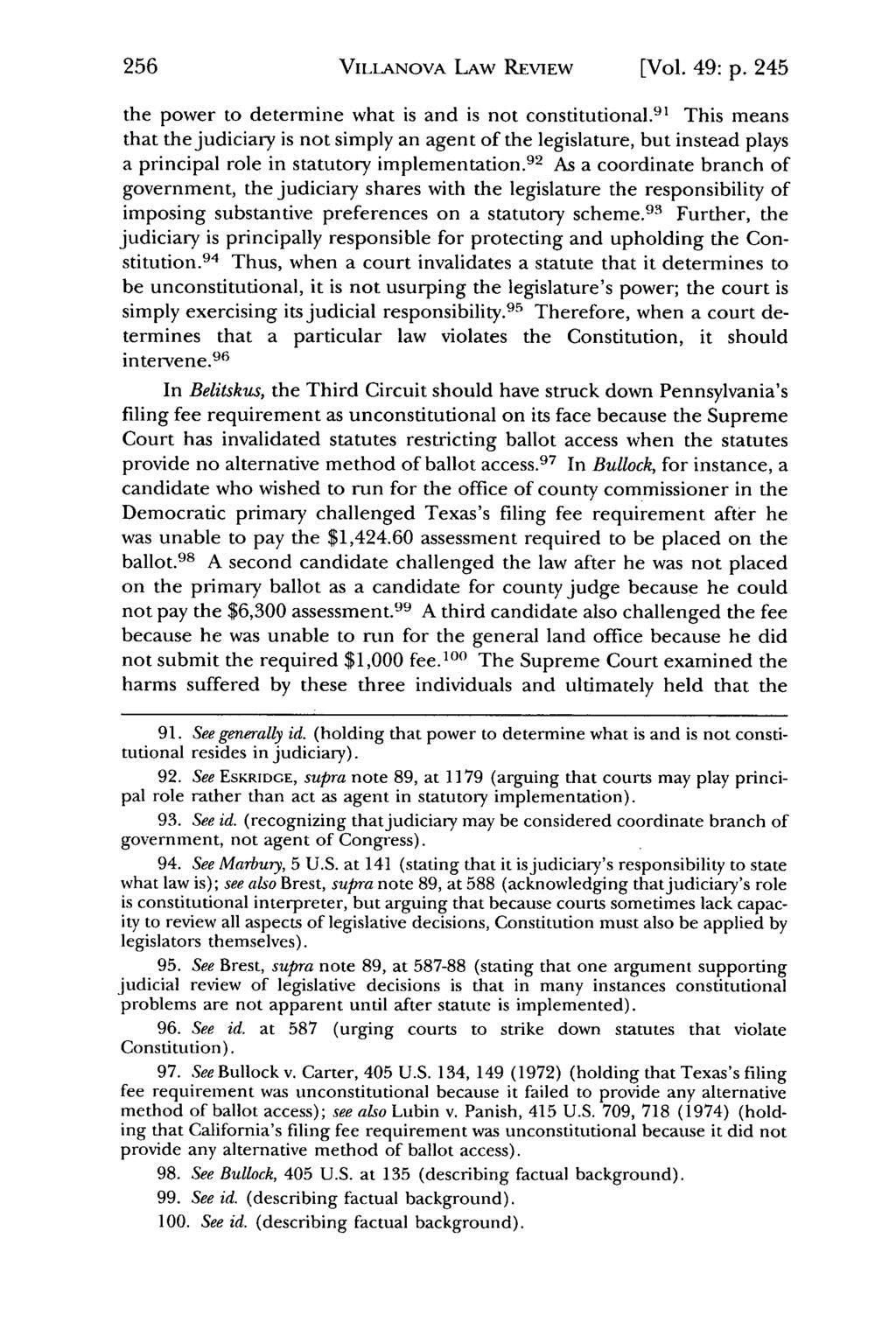 Villanova Law Review, Vol. 49, Iss. 1 [2004], Art. 7 VILLANOVA LAW REVIEW [Vol. 49: p. 245 the power to determine what is and is not constitutional.