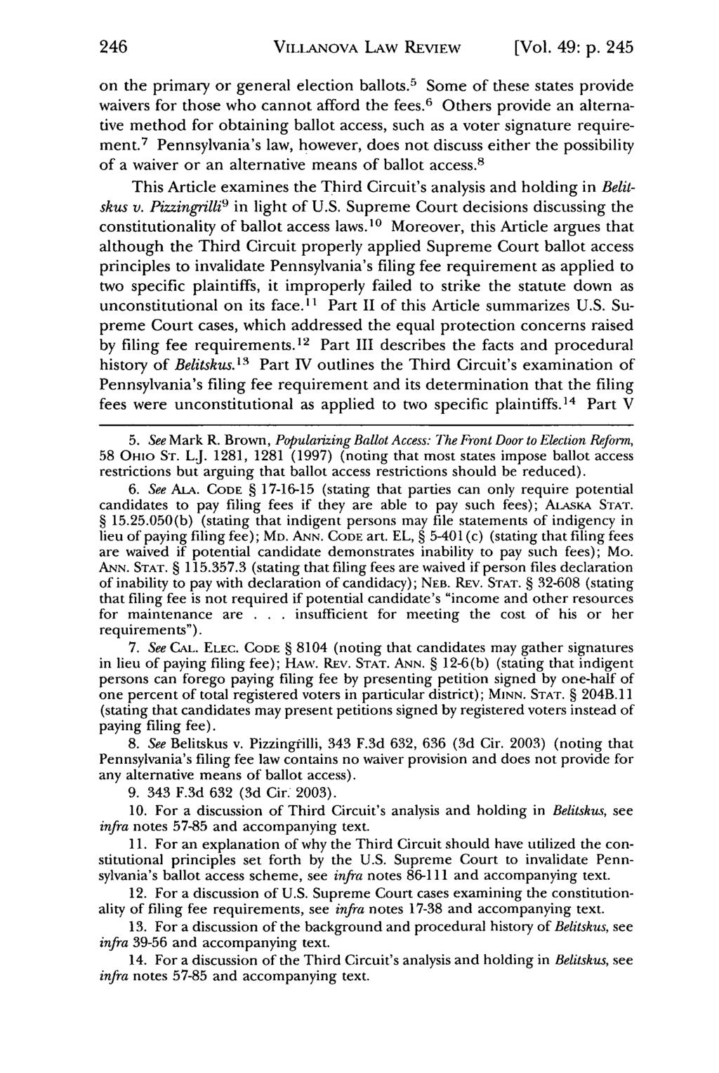 246 Villanova Law Review, Vol. 49, Iss. 1 [2004], Art. 7 VILLANOVA LAW REVIEW [Vol. 49: p. 245 on the primary or general election ballots.