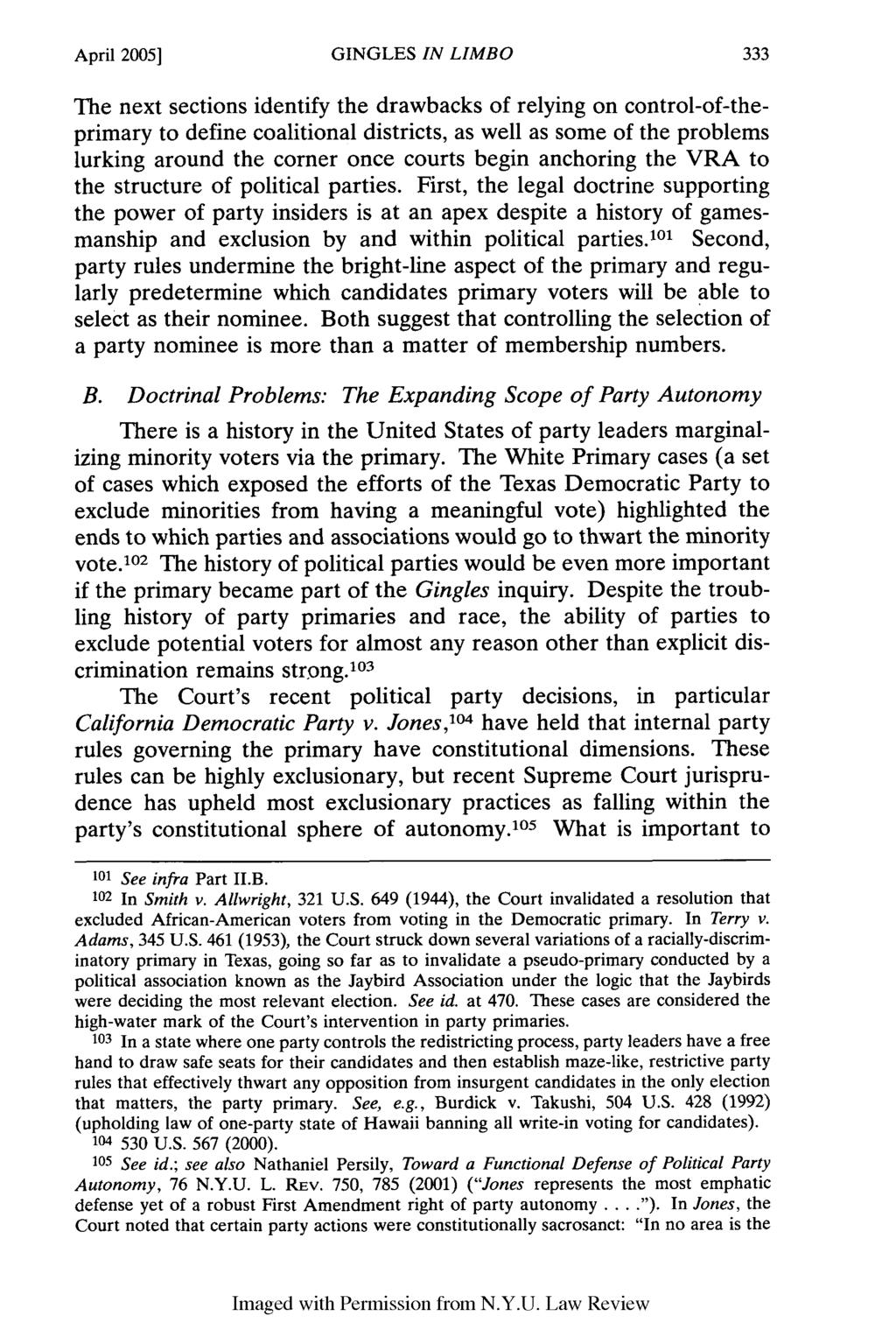 April 2005] GINGLES IN LIMBO The next sections identify the drawbacks of relying on control-of-theprimary to define coalitional districts, as well as some of the problems lurking around the corner