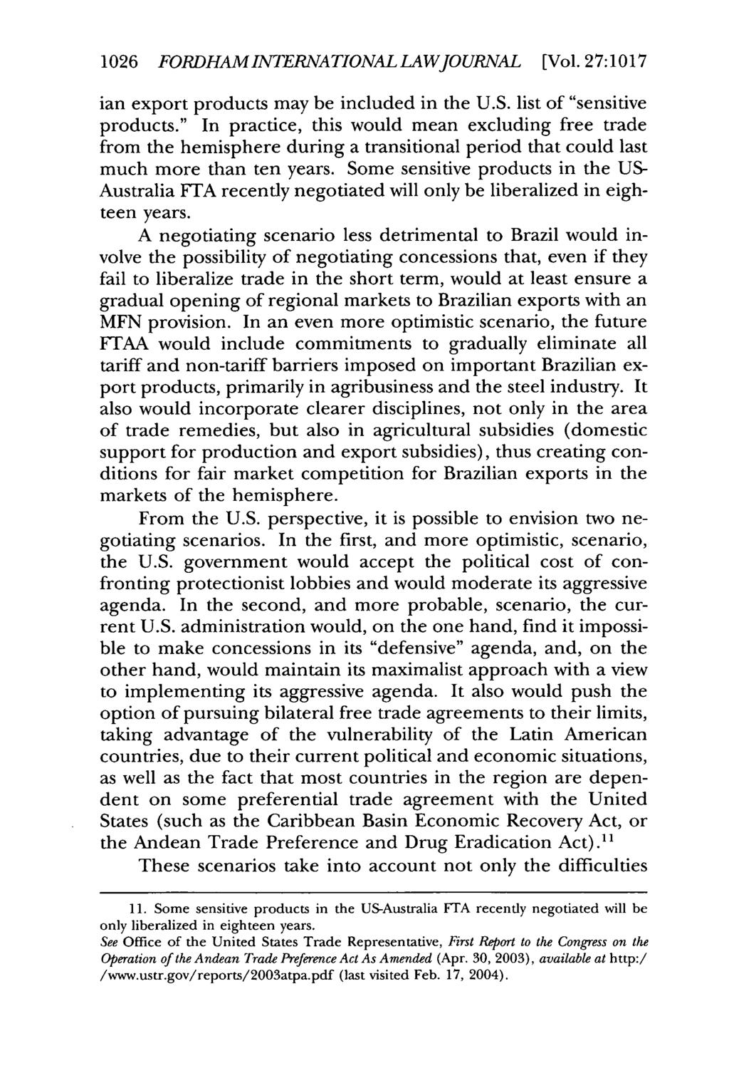 1026 FORDHAMINTERNATIONALLAWJOURNAL [Vol. 27:1017 ian export products may be included in the U.S. list of "sensitive products.