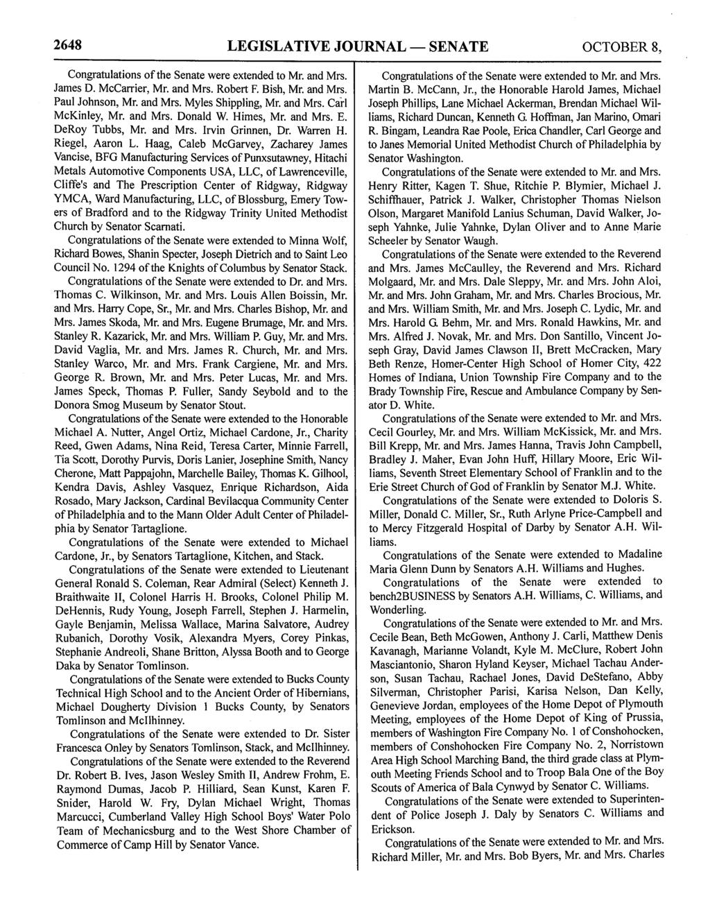 2648 LEGISLATIVE JOURNAL - SENATE OCTOBER 8, James D. McCarrier, Mr. and Mrs. Robert F. Bish, Mr. and Mrs. Paul Johnson, Mr. and Mrs. Myles Shippling, Mr. and Mrs. Carl McKinley, Mr. and Mrs. Donald W.