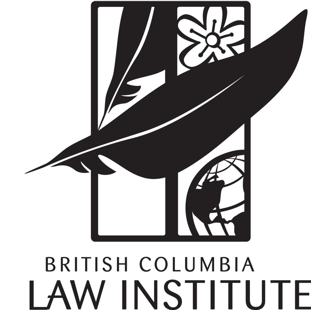 BRITISH COLUMBIA LAW INSTITUTE 1822 East Mall, University of British Columbia Vancouver, British Columbia V6T 1Z1 Voice: (604) 822 0142 Fax: (604) 822 0144 E mail: bcli@bcli.org Website: www.bcli.org Backgrounder Report no.