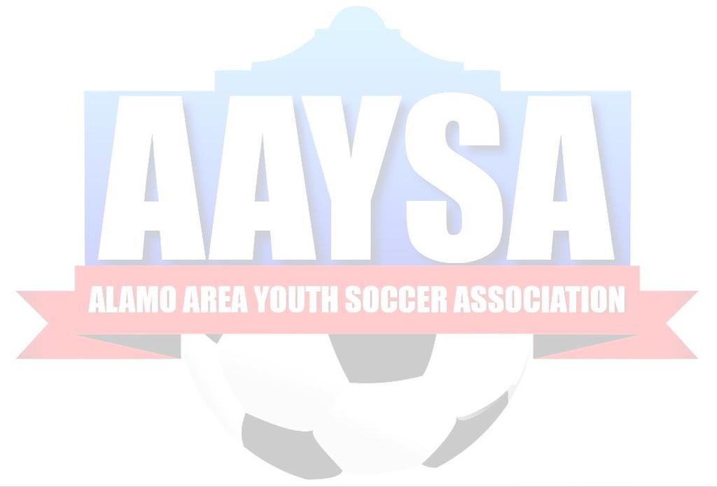 Constitution/Bylaws for Alamo Area Youth Soccer Association The exclusive purpose of Alamo Area Youth Soccer Association, AAYSA, is to provide the opportunity for all who wish to participate in youth