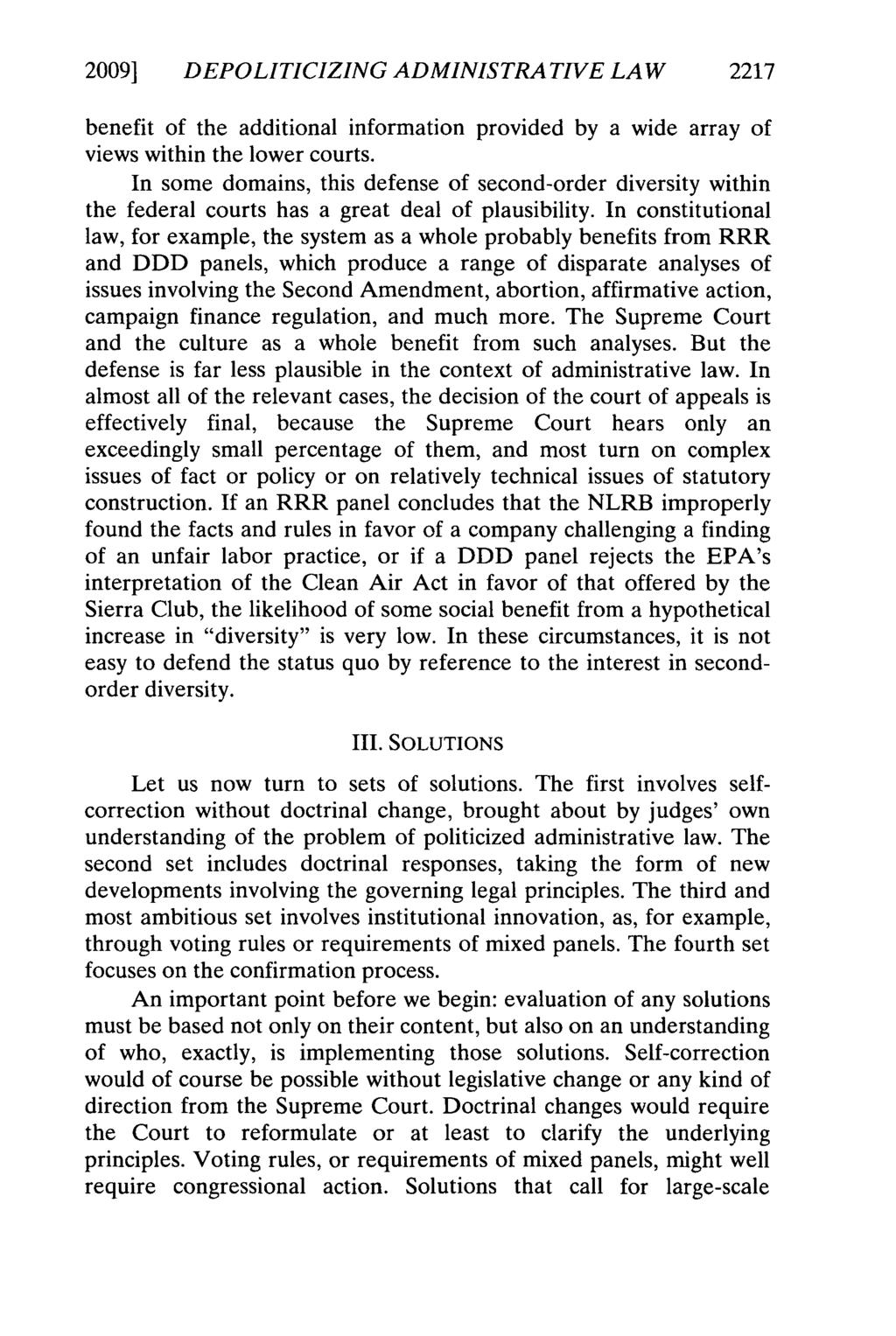 2009] DEPOLITICIZING ADMINISTRATIVE LAW 2217 benefit of the additional information provided by a wide array of views within the lower courts.