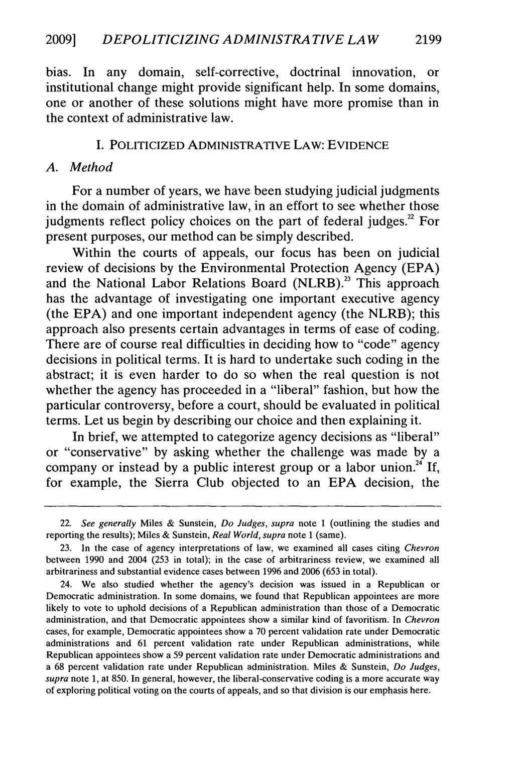2009] DEPOLITICIZING ADMINISTRATIVE LAW 2199 bias. In any domain, self-corrective, doctrinal innovation, or institutional change might provide significant help.