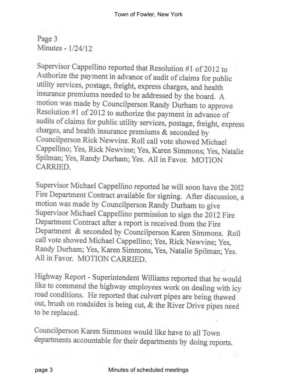 Page 3 Minutes - 1/24/12 Supervisor Cappellino reported that Resolution #1 of2012 to Authorize the payment in advance of audit of claims for public utility services, postage, freight, express
