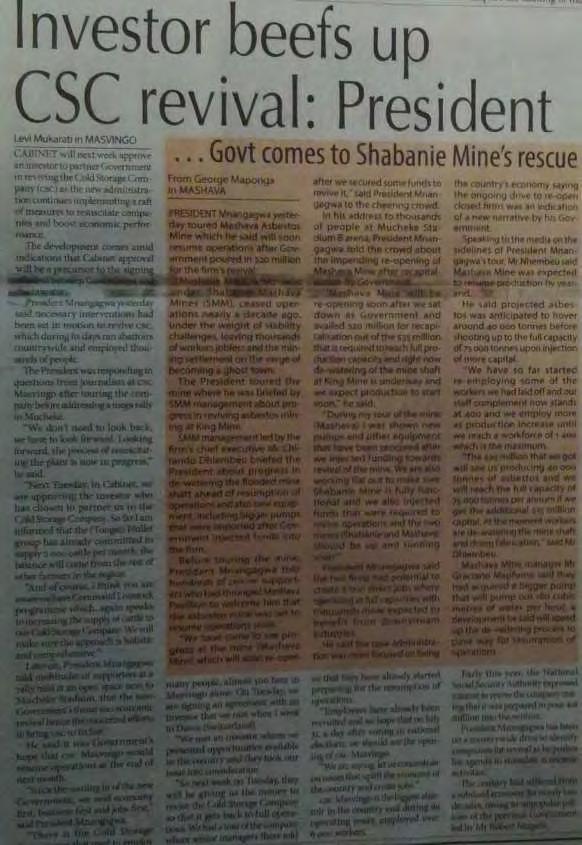 A case in point was the coverage of President Emmerson Mnangagwa s visit to Masvingo where he toured CSC Masvingo and Mashava Asbestos Mine before addressing a gathering of ZANU