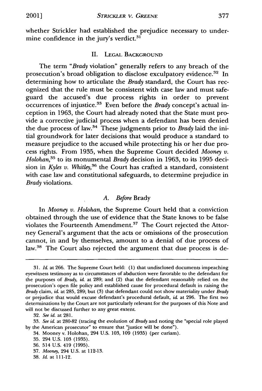 20011 STRICKLER v. GREENE whether Strickler had established the prejudice necessary to undermine confidence in the jury's verdict. 3 II.