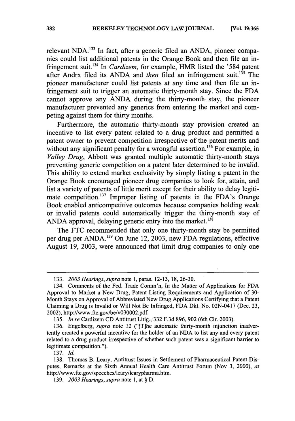 BERKELEY TECHNOLOGY LAW JOURNAL [Vol. 19:365 relevant NDA.