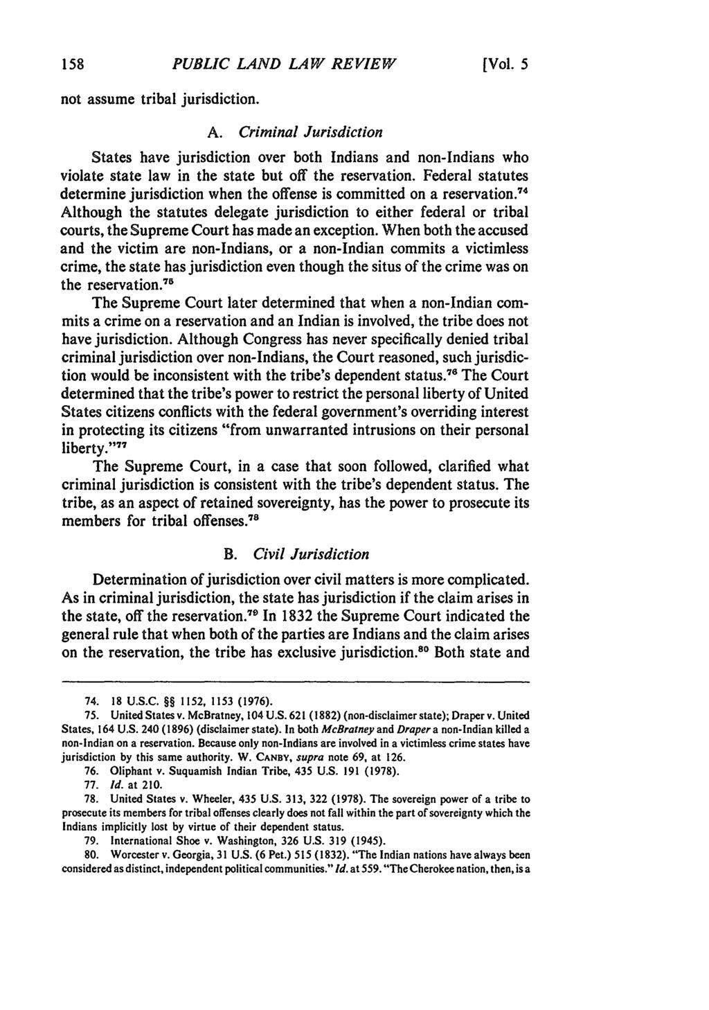 PUBLIC LAND LAW REVIEW [Vol. 5 not assume tribal jurisdiction. A.