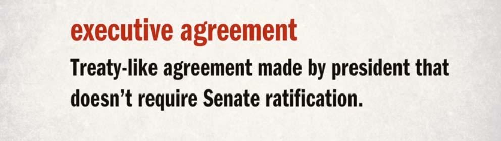 Using executive agreements as a device to bypass the Senate s