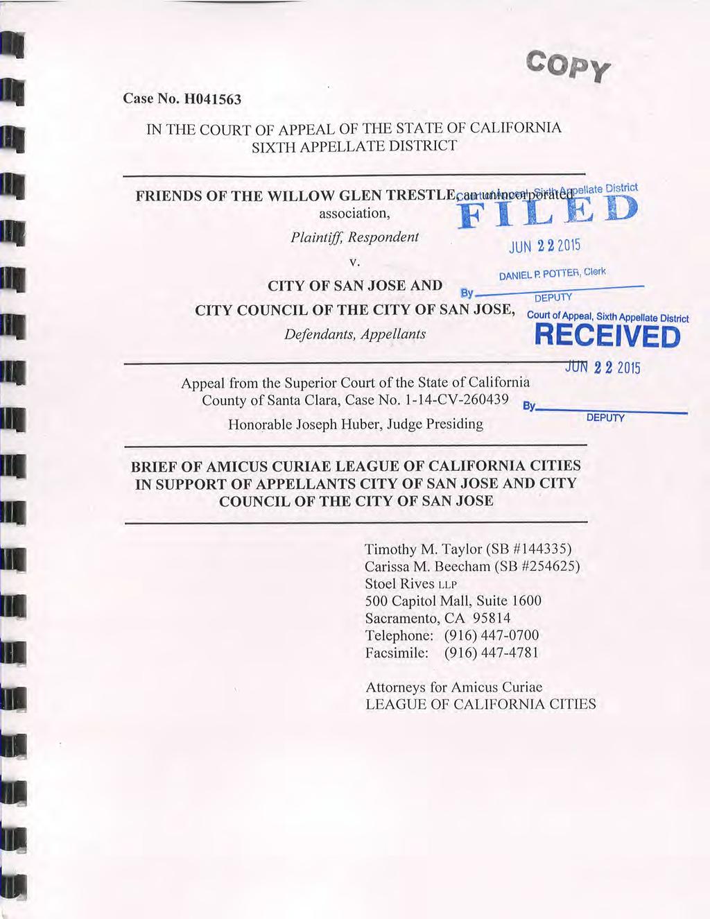 Case No. 11041563 COpy IN THE COURT OF APPEAL OF THE STATE OF CALIFORNIA SIXTH APPELLATE DISTRICT FRIENDS OF THE WILLOW GLEN TRESTLEoettean litttikellate 1.
