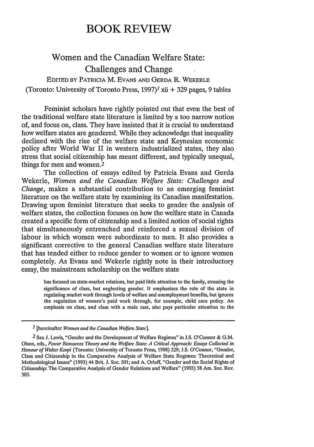 BOOK REVIEW Women and the Canadian Welfare State: Challenges and Change EDITED BY PATRICIA M. EVANS AND GERDA R.