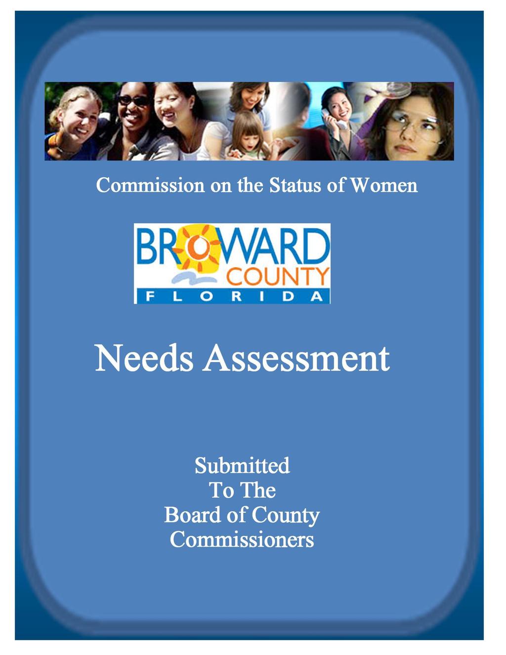 5/20/2014 May 14, 2014 Table of Contents The current and immediate past members of the Broward County Commission on the Status of Women (CSW) expresses deep gratitude and appreciation to the