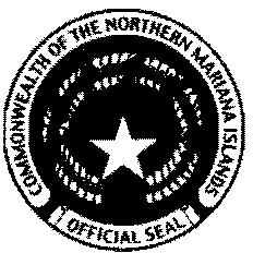 COMMONWEALTH OF THE NORTHERN MARIANA ISLANDS Benigno R. Fitial Governor Eloy S. Inos Lt. Governor Honorable Joseph P.