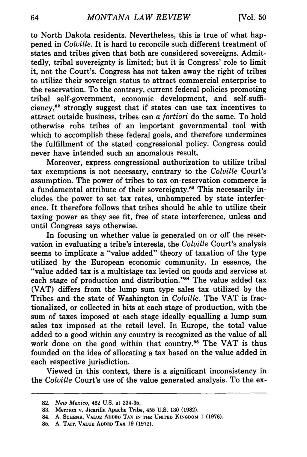 MONTANA Montana Law Review, LAW Vol. REVIEW 50 [1989], Iss. 1, Art. 3 [Vol. 50 to North Dakota residents. Nevertheless, this is true of what happened in Colville.