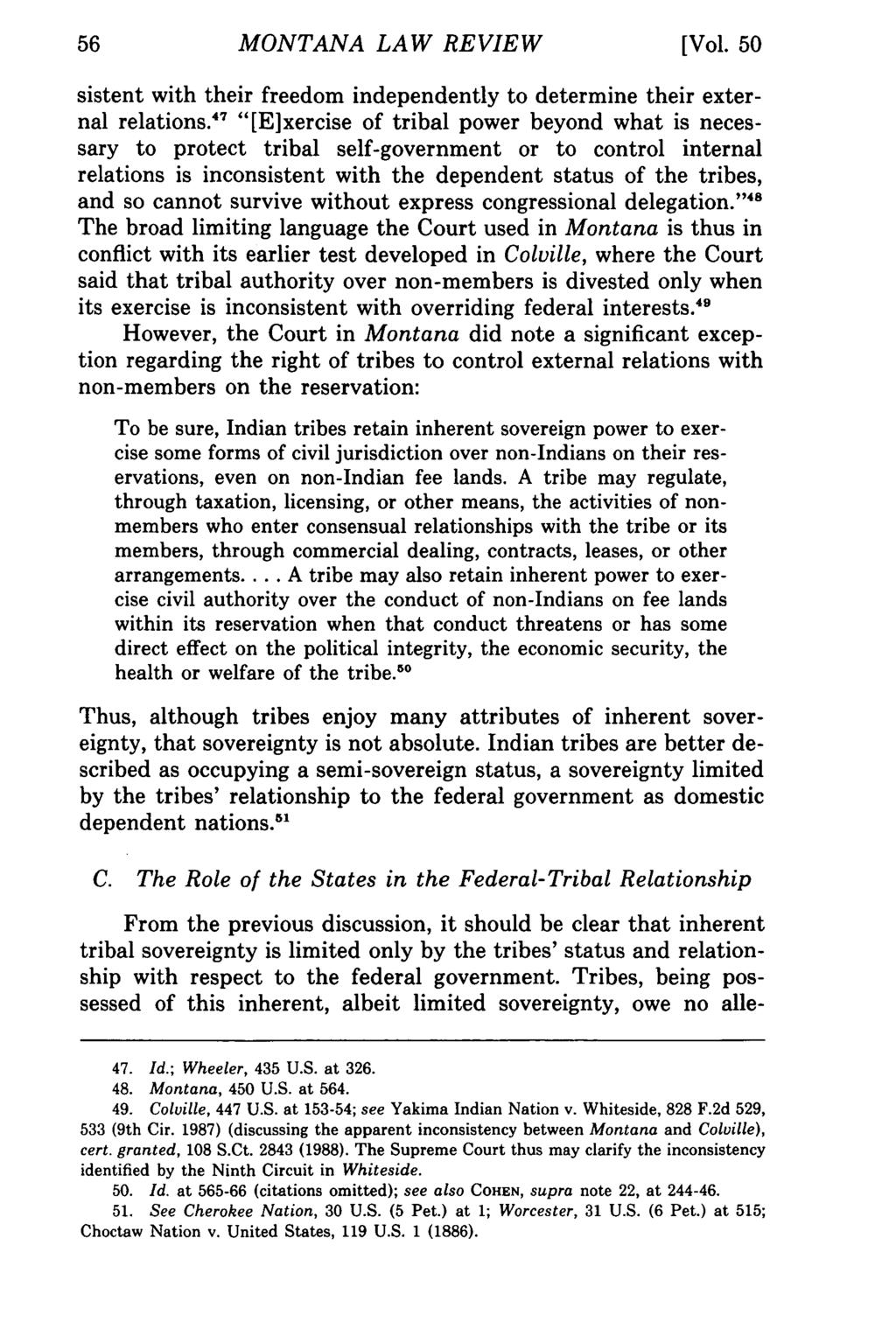 MONTANA Montana Law Review, LAW Vol. REVIEW 50 [1989], Iss. 1, Art. 3 [Vol. 50 sistent with their freedom independently to determine their external relations.