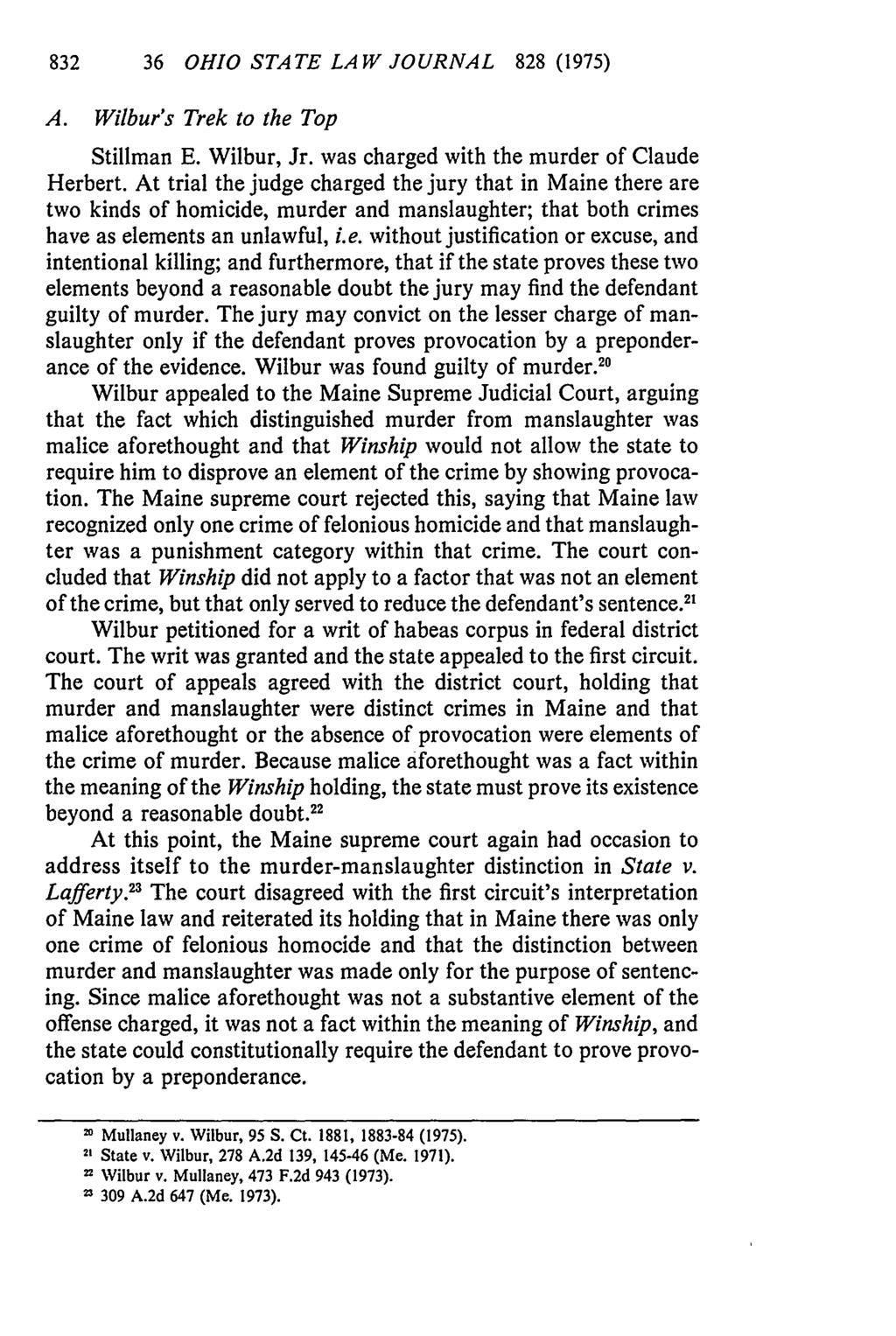 36 OHIO STATE LAW JOURNAL 828(1975) A. Wilbur's Trek to the Top Stillman E. Wilbur, Jr. was charged with the murder of Claude Herbert.