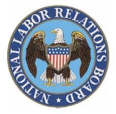 National Labor Relations Board NLRB: conducts elections for labor unions; investigates unfair labor practices against workers