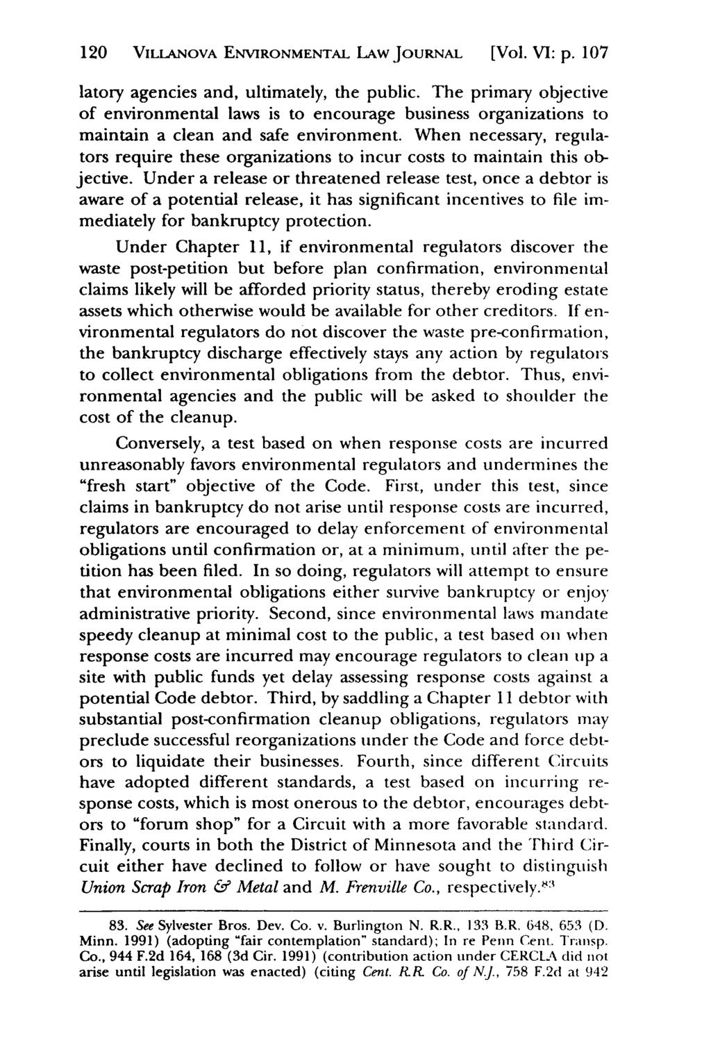 Villanova Environmental Law Journal, Vol. 6, Iss. 1 [1995], Art. 4 120 VILLANOVA ENVIRONMENTAL LAWJOuRNAL [Vol. VI: p. 107 latory agencies and, ultimately, the public.