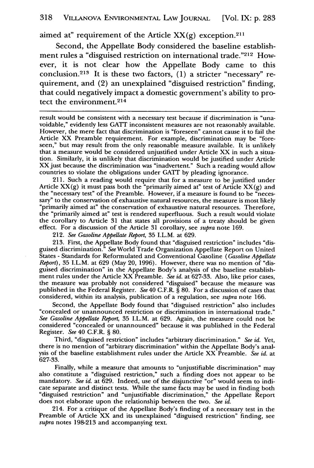 318 VILLANOVA Villanova Environmental ENVIRONMENTAL Law Journal, LAw Vol. JouRNAL 9, Iss. 1 [1998], Art. [Vol. 7 IX: p. 283 aimed at" requirement of the Article XX(g) exception.