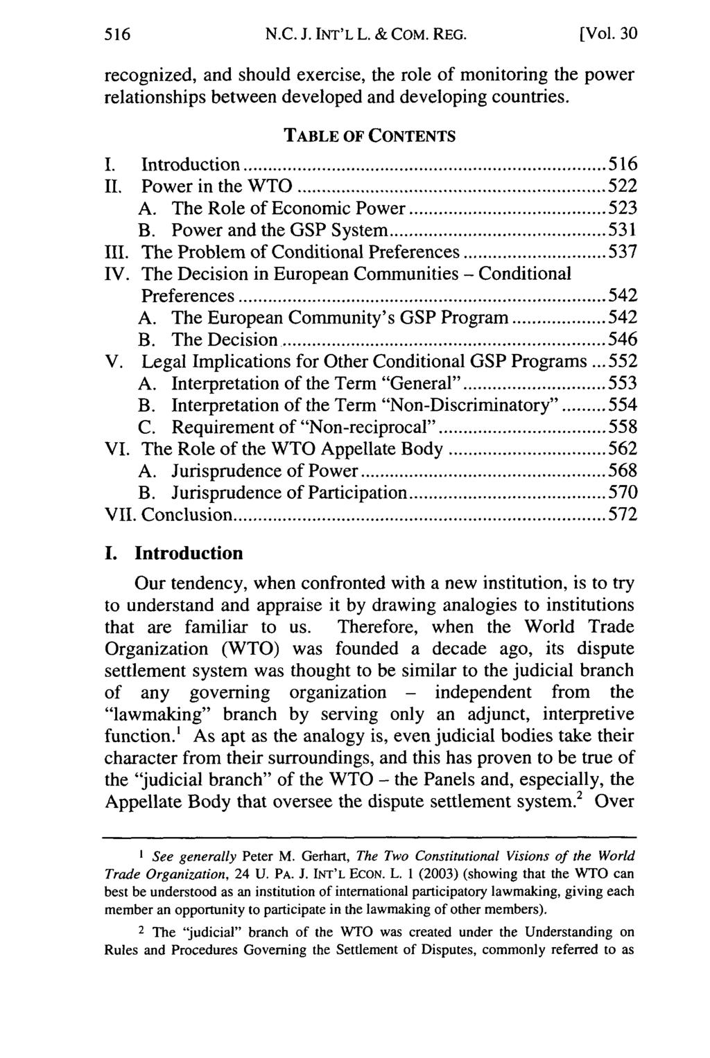 N.C. J. INT'L L. & COM. REG. [Vol. 30 recognized, and should exercise, the role of monitoring the power relationships between developed and developing countries. TABLE OF CONTENTS I. Introduction.