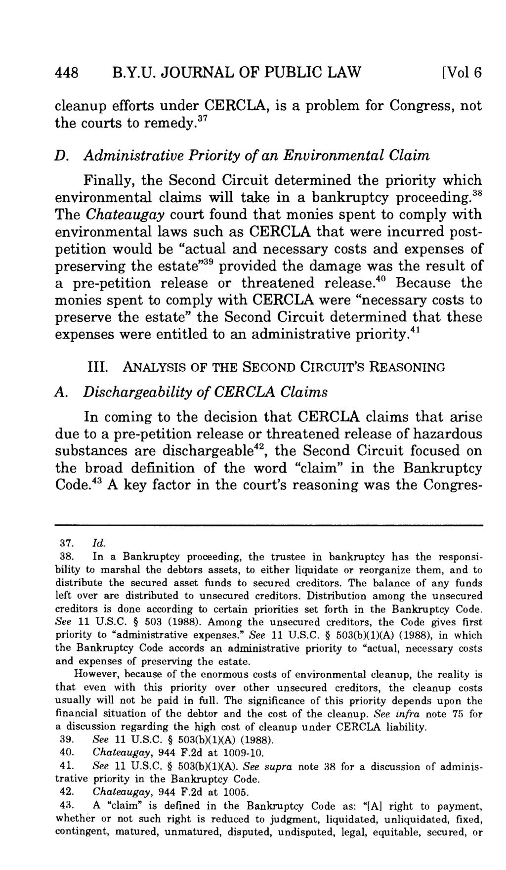 448 B.Y.U. JOURNAL OF PUBLIC LAW [Vol 6 cleanup efforts under CERCLA, is a problem for Congress, not the courts to remedy. 37 D.