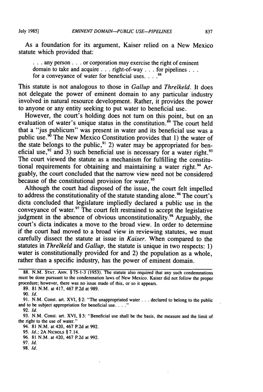 July 1985] EMINENT DOMAIN-PUBLIC USE-PIPELINES As a foundation for its argument, Kaiser relied on a New Mexico statute which provided that:.. any person.