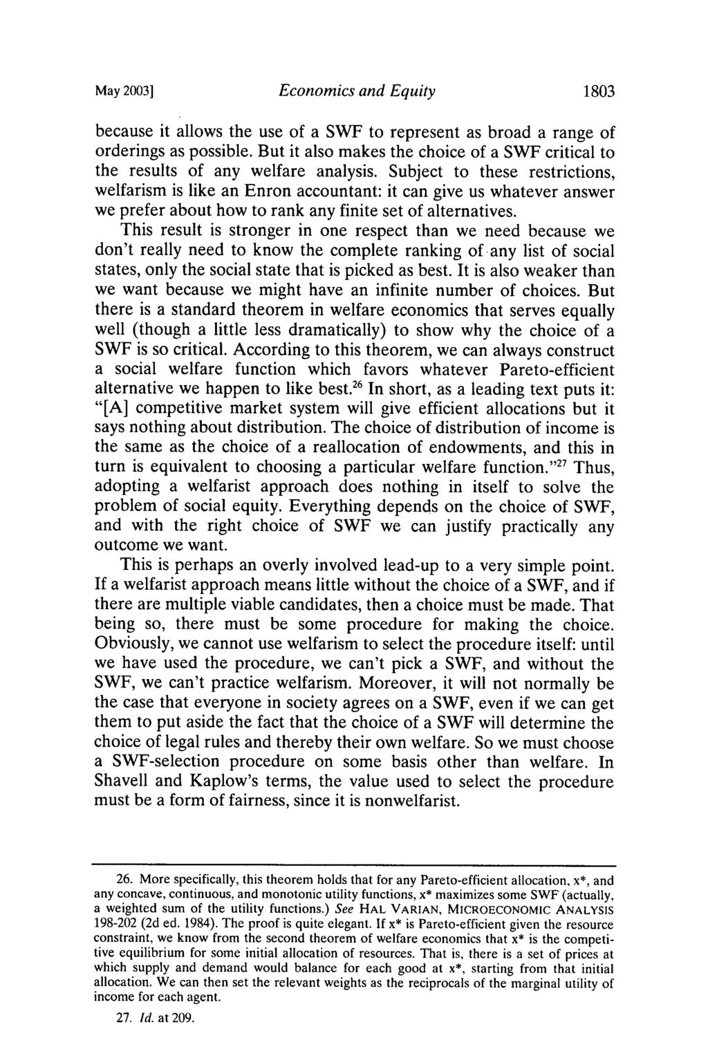 May 2003] Economics and Equity 1803 because it allows the use of a SWF to represent as broad a range of orderings as possible.