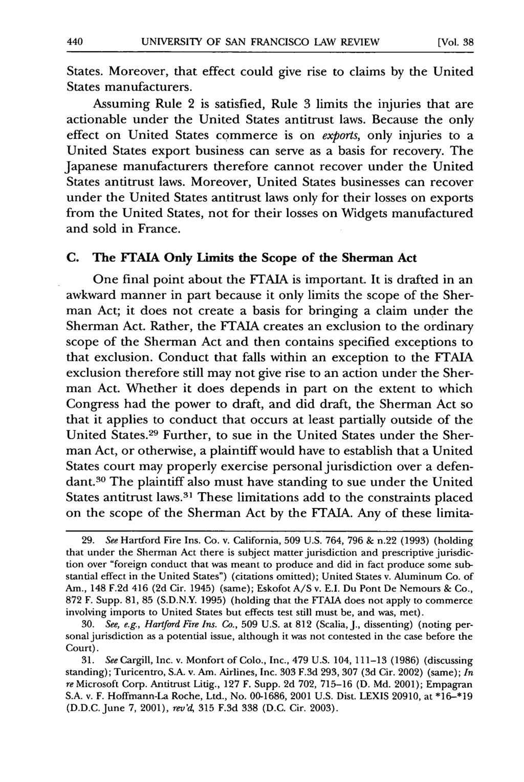 UNIVERSITY OF SAN FRANCISCO LAW REVIEW [Vol. 38 States. Moreover, that effect could give rise to claims by the United States manufacturers.