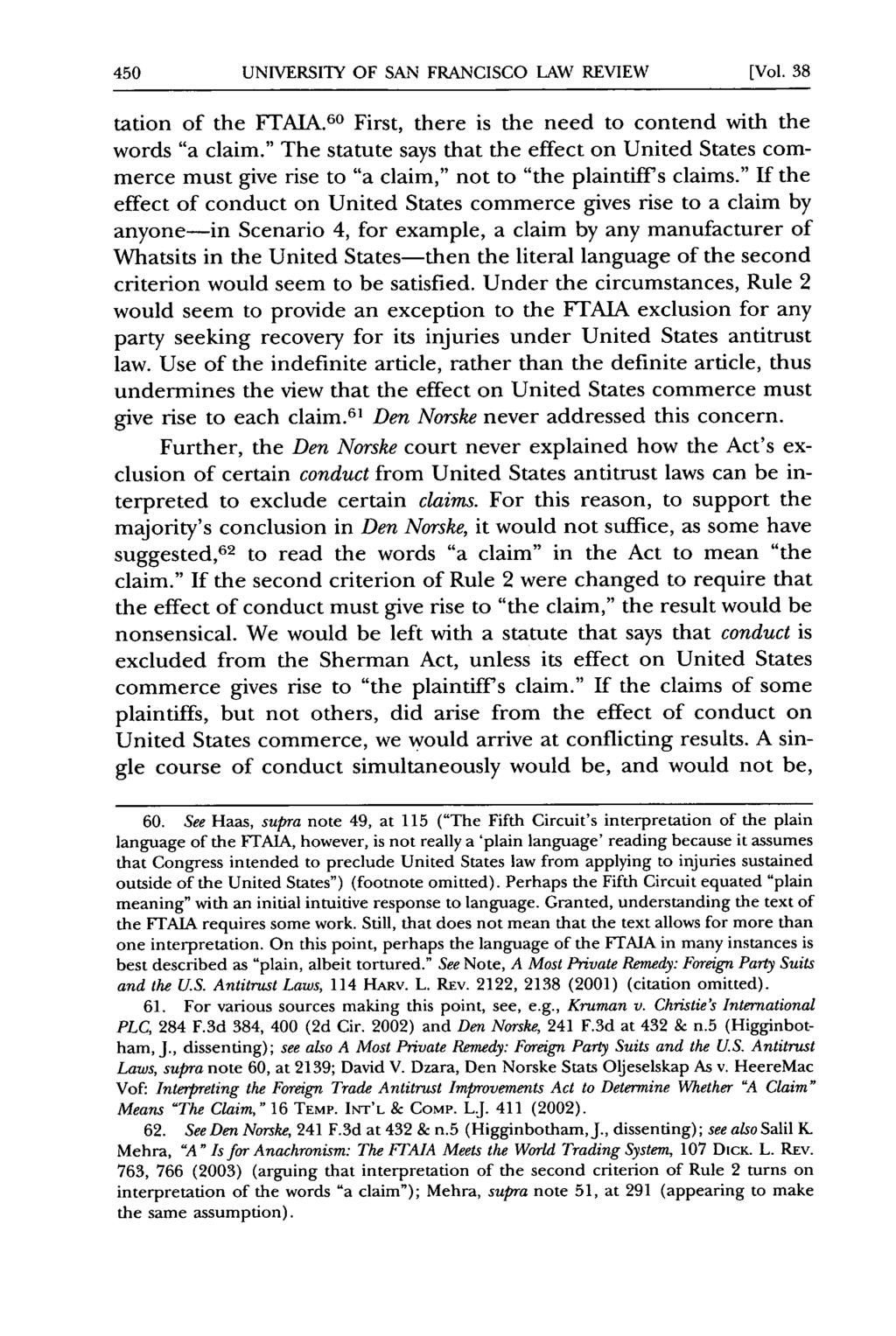 UNIVERSITY OF SAN FRANCISCO LAW REVIEW [Vol. 38 tation of the FTAIA. 60 First, there is the need to contend with the words "a claim.