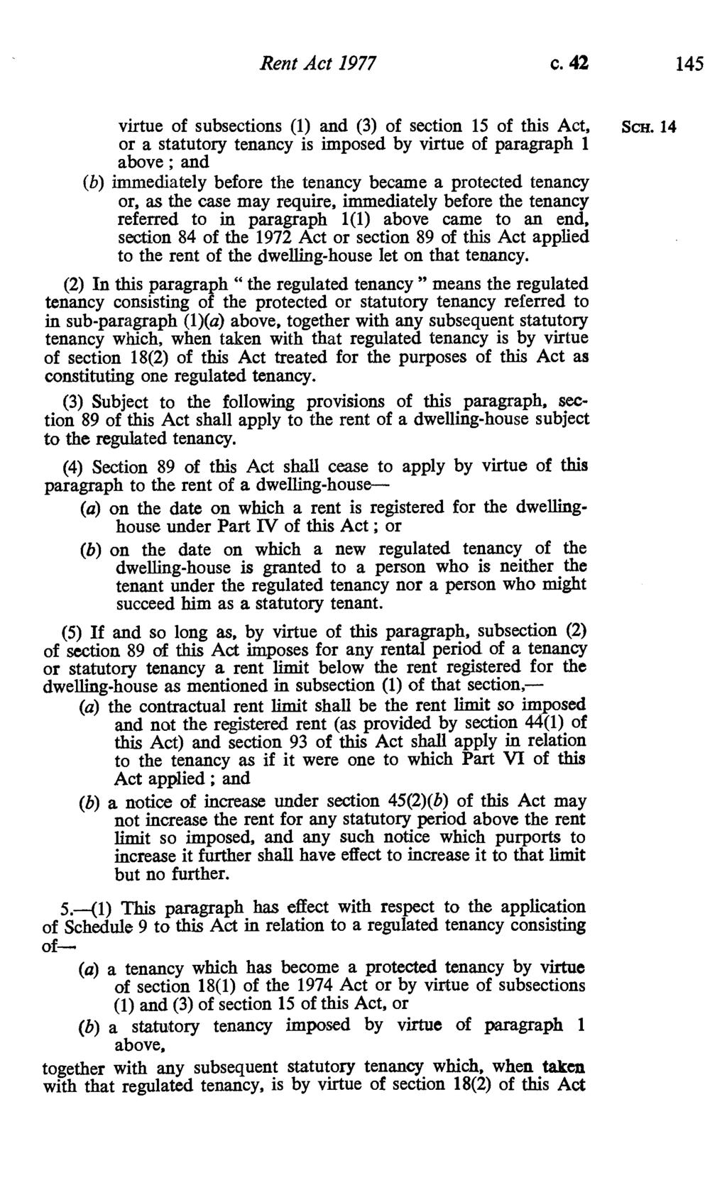 Rent Act 1977 c. 42 145 virtue of subsections (1) and (3) of section 15 of this Act, Scx.