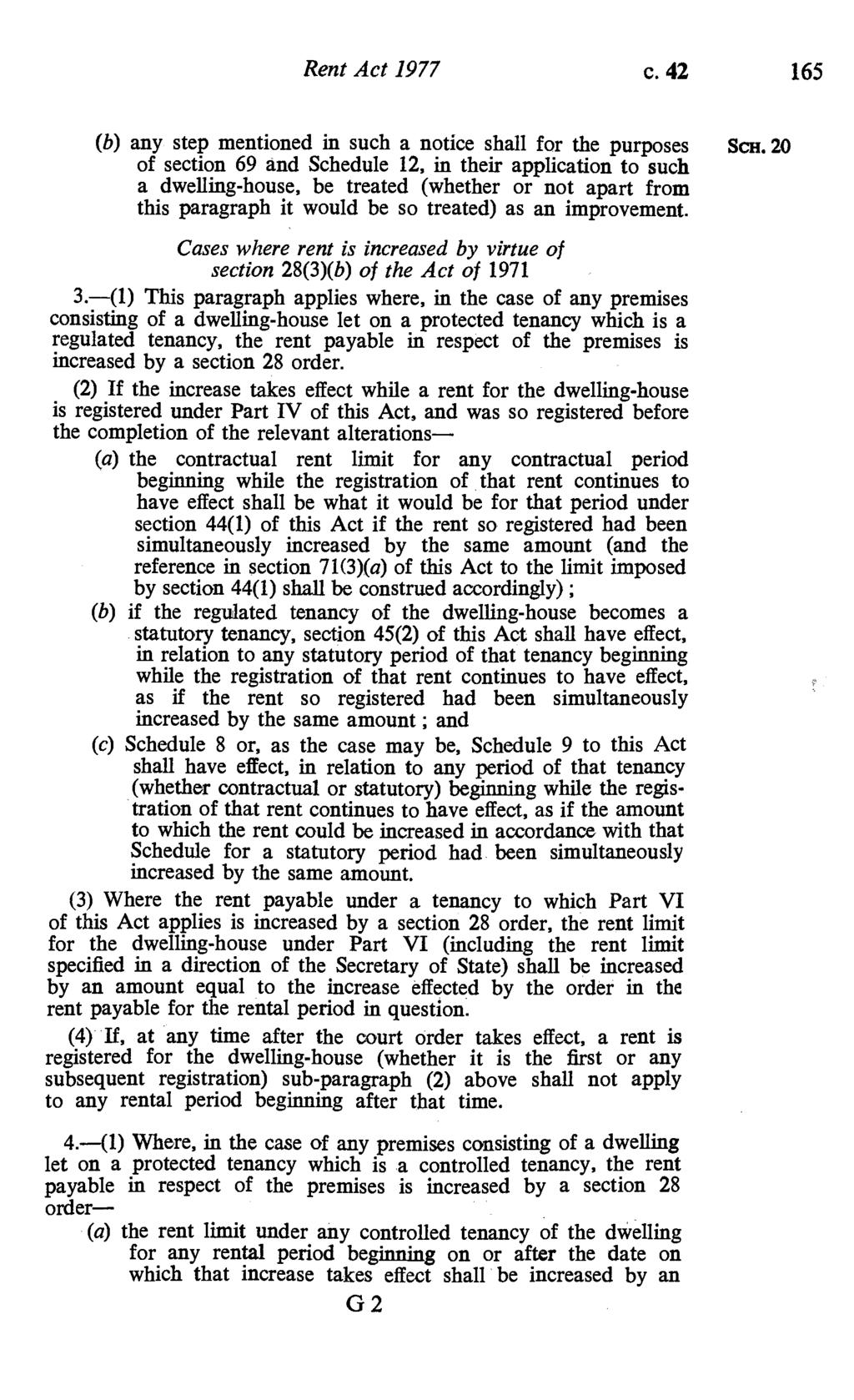 Rent Act 1977 c. 42 165 (b) any step mentioned in such a notice shall for the purposes Scx.