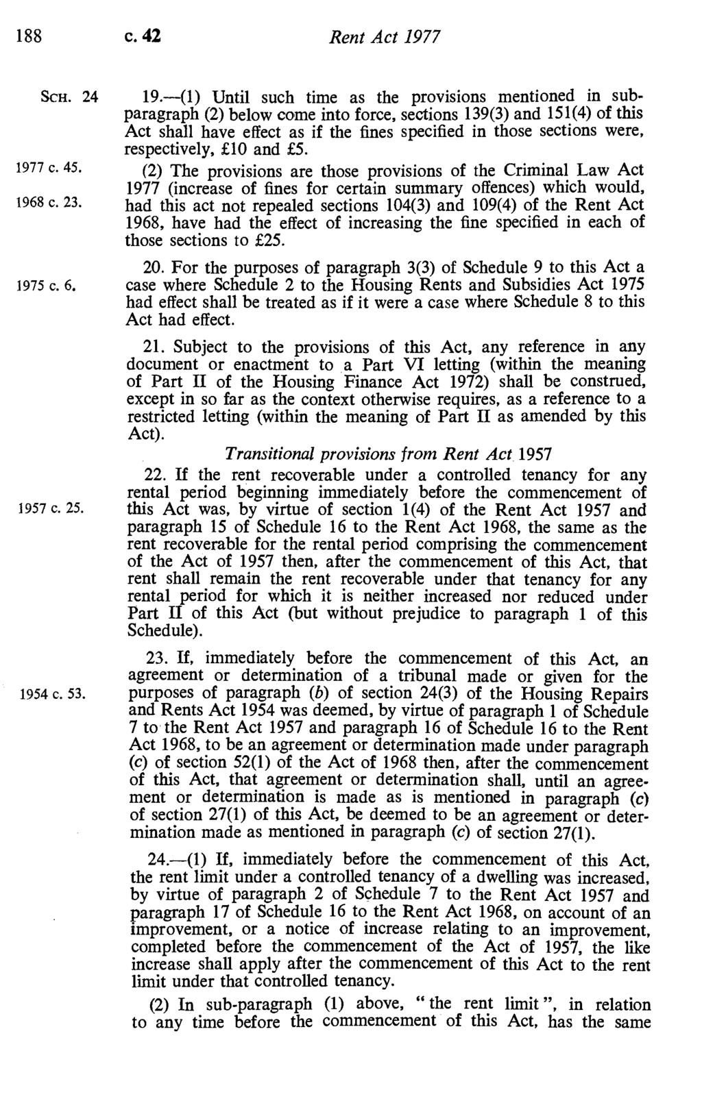 188 c. 42 Rent Act 1977 Scu. 24 19.