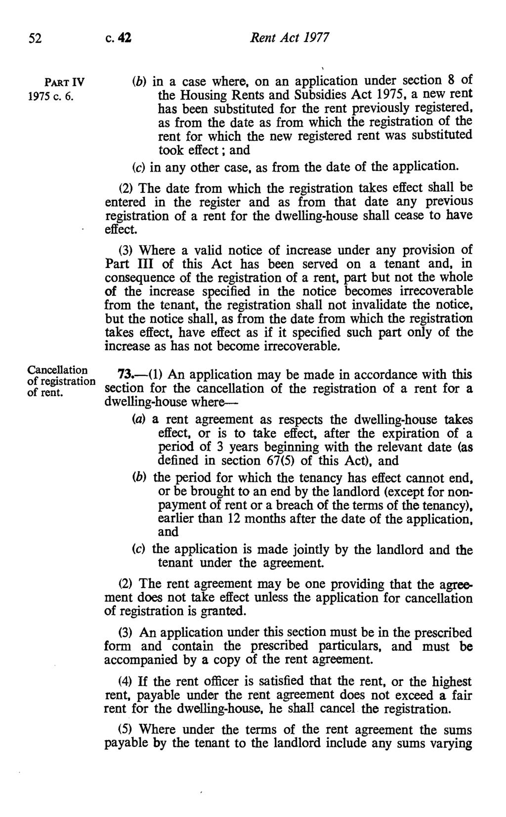 52 c. 42 Rent Act 1977 PART IV (b) in a case where, on an application under section 8 of 1975 c. 6.