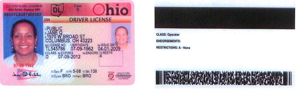 card may be used to prove a voter s identity for the purpose of voting in Ohio. An example of an Ohio driver s license follows: Please note that there are two numbers on an Ohio driver s license.