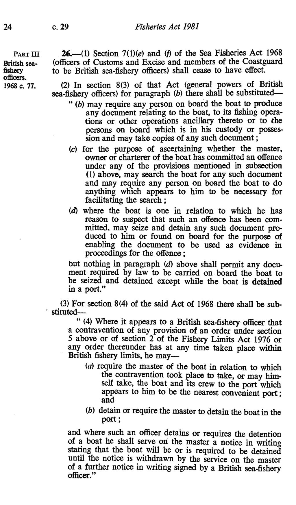 24 c. 29 Fisheries Act 1981 PART III 26.