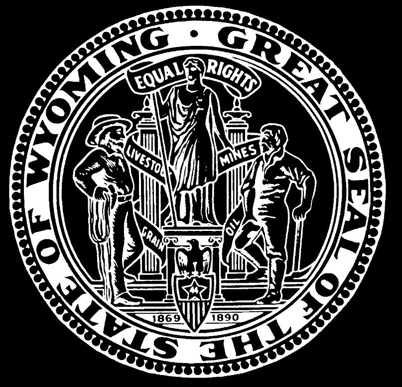 GREAT SEAL of the STATE OF WYOMING Adopted by the Second Legislature of 1893 Revised by the Sixteenth Legislature in 1921 The Secretary of State is the Custodian of the Great Seal.