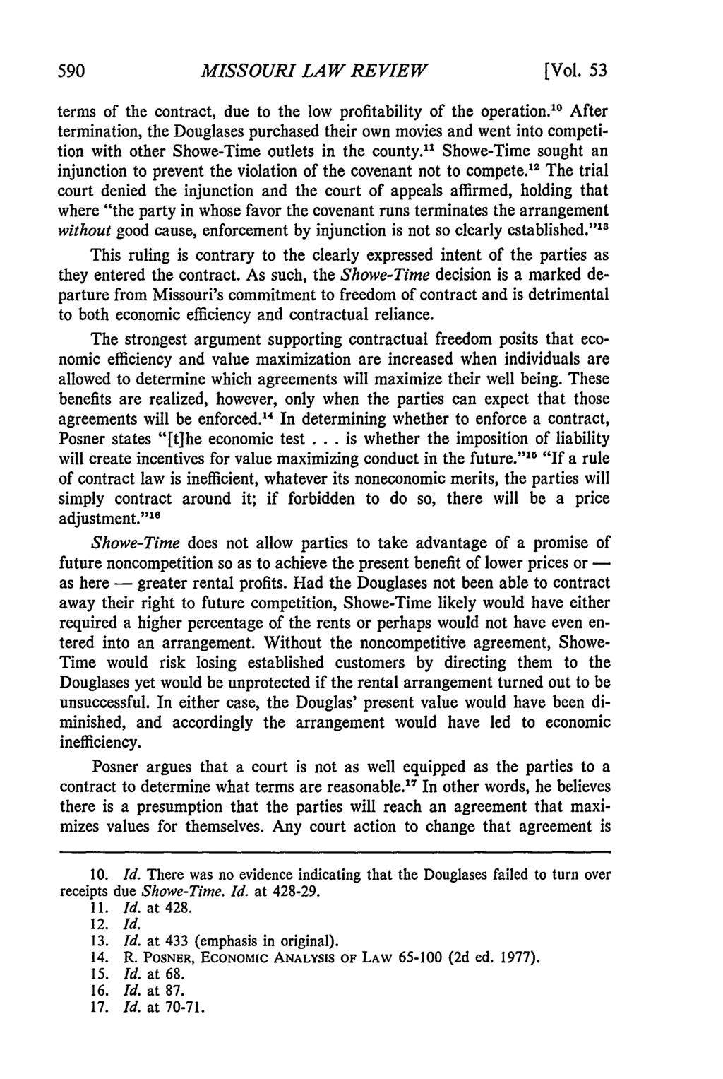 Missouri Law Review, Vol. 53, Iss. 3 [1988], Art. 9 MISSOURI LAW REVIEW [Vol. 53 terms of the contract, due to the low profitability of the operation.