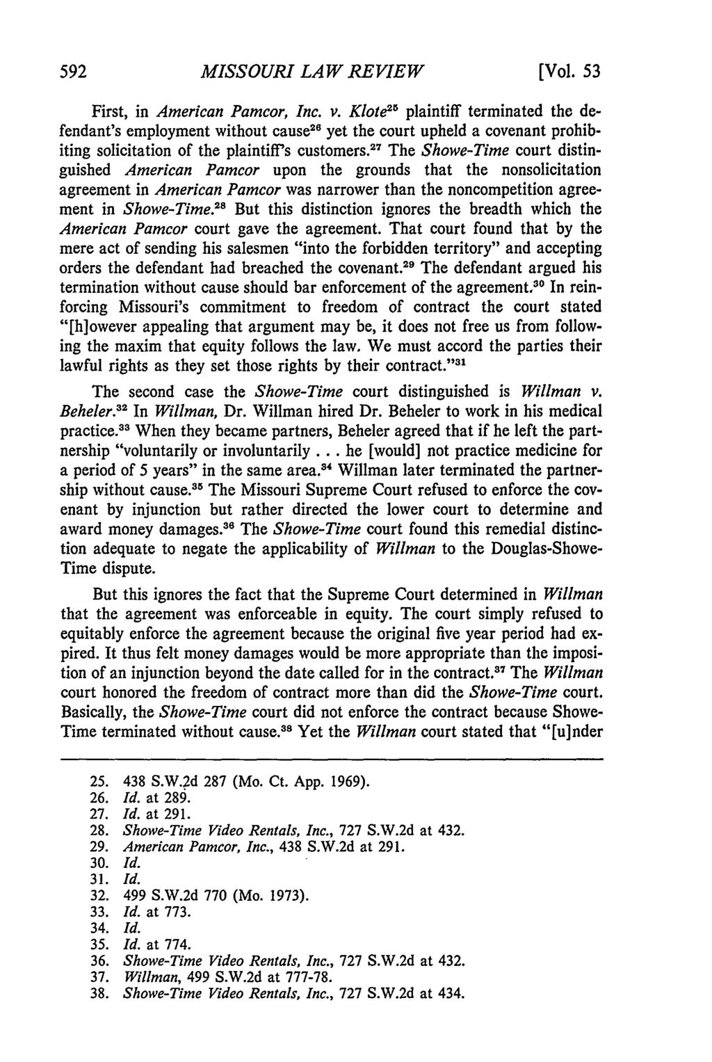 Missouri Law Review, Vol. 53, Iss. 3 [1988], Art. 9 592 MISSOURI LAW REVIEW [Vol. 53 First, in American Pamcor, Inc. v.