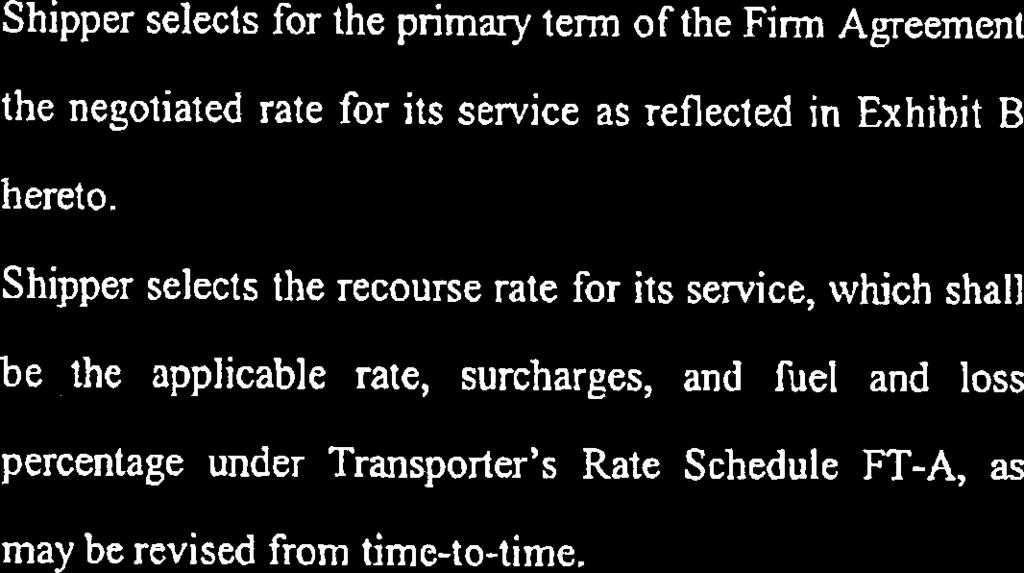 Exhibit EDA-I Page 23 A Shipper selects for the primary term of the Firm Agreement the negotiated rate for its service as reflected in Exhibit B hereto.