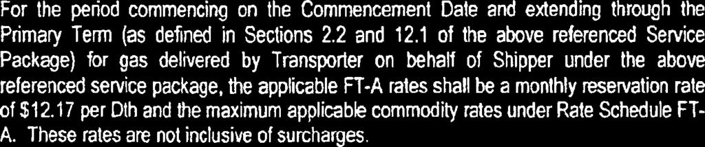 transportation rate for FT-A service provided under the above referenced Service Package as follows: 1.
