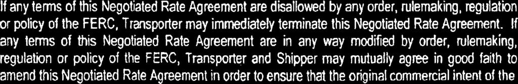 Package, Transporter shall have the right, in its sole discretion, to immediately terminate this Negotiated Rate Agreement andlor assess, from the date of the violation, the applicable maximum