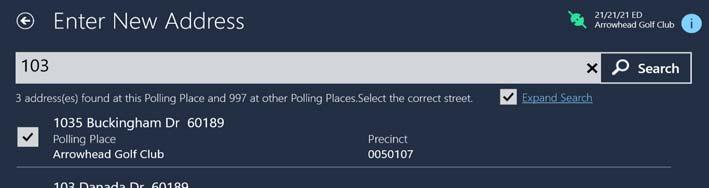 SEGMENT 3 ELECTION DAY PROCEDURES CHANGING A VOTER S ADDRESS (continued) 6. Enter the voter s correct address and select Search.